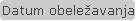Datum obele�avanja