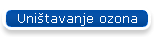 Uni�tavanje ozona